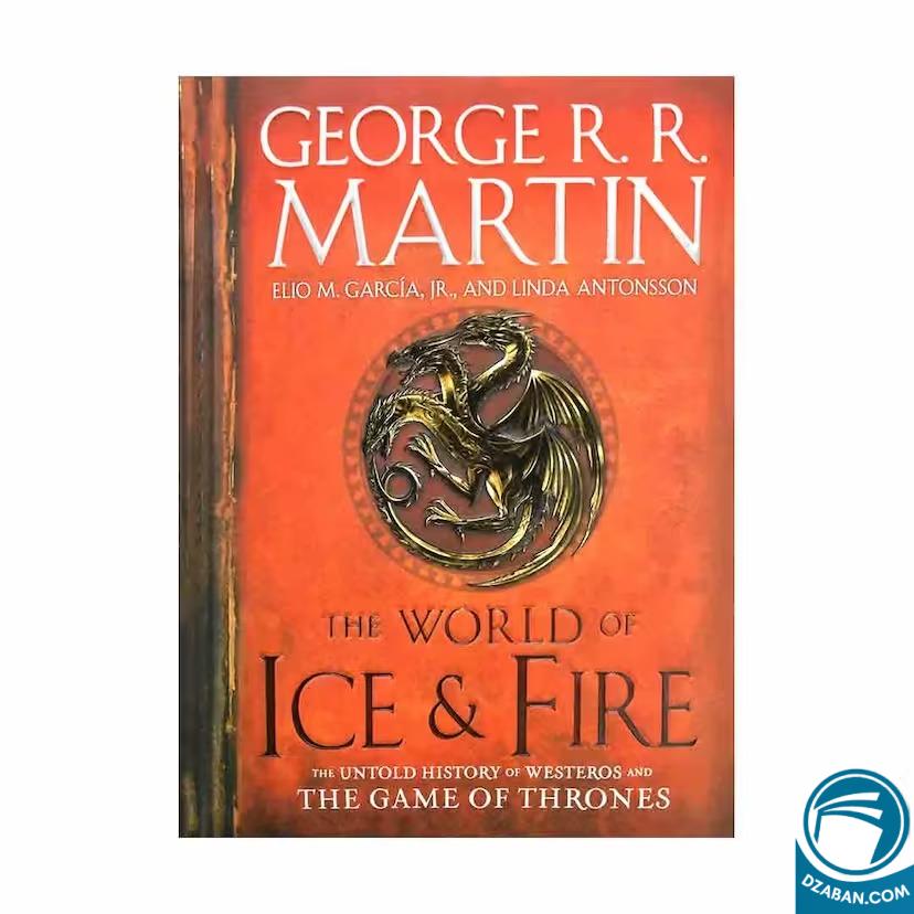 The world of ice and fire